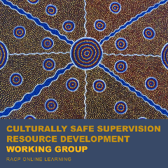 culturally safe supervision resource development working group