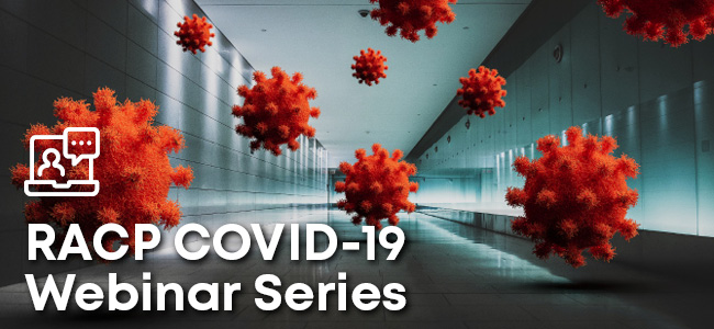 COVID-19 Webinar Series 2021 COVID-19 Webinar Series 2021