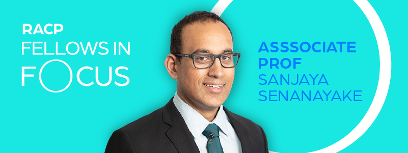 Fellows in Focus A Prof Sanjaya Senanayake Fellows in Focus A Prof Sanjaya Senanayake