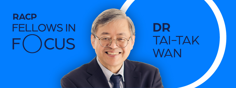 RACP Fellows Dr Tai Tak Wan RACP Fellows Dr Tai Tak Wan