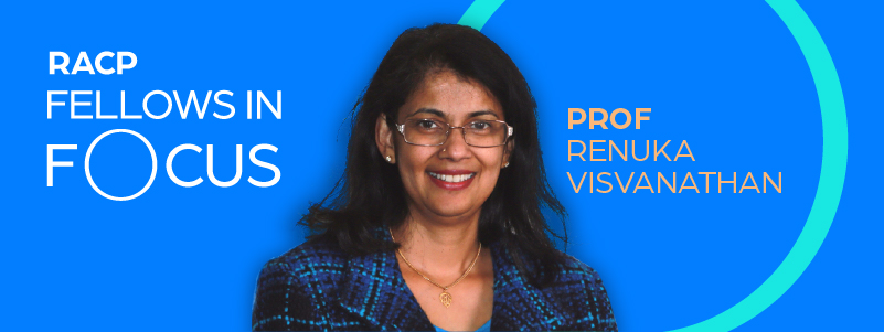 RACP Fellows Prof Renuka Visvanathan RACP Fellows Prof Renuka Visvanathan