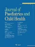 Journal of Paediatrics and Child Health